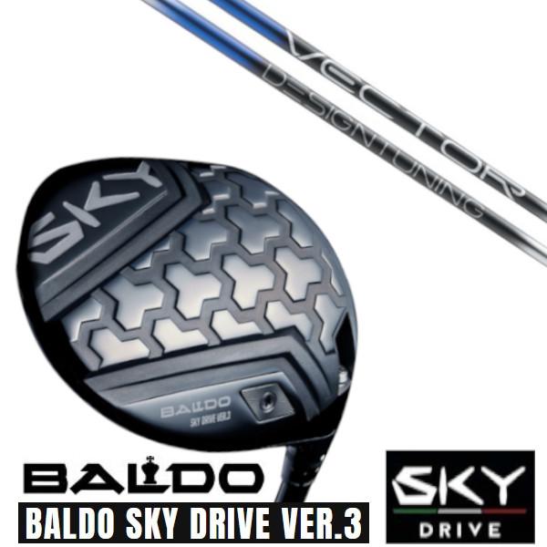 カスタムクラブ 正規販売店 2025 BALDO SKY DRIVE VER.3 バルド スカイドラ...