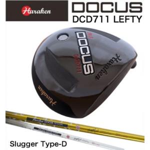 【DOCUS】レフティ★ ドゥーカス DCD711 適合モデル ドライバー ★Slugger Type D シャフト★ 【ゴルフクラブ激安通販】｜golf20c