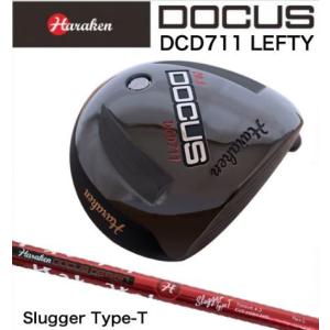 【DOCUS】レフティ★ ドゥーカス DCD711 適合モデル ドライバー ★Slugger Type D シャフト★ 【ゴルフクラブ激安通販】｜golf20c