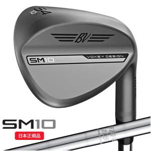 タイトリスト(Titleist) ボーケイデザイン SM10 ウェッジ ニッケル仕上げ BV105シャフト 2024年モデル(日本正規品)｜ゴルフショップセブンGOLF7