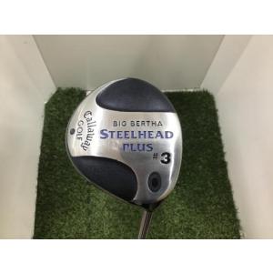 キャロウェイ Callaway ビッグバーサ スチールヘッド プラス フェアウェイウッド BIG BERTHA STEELHEAD PLUS  3W USA フレックスS 中古 Cランク｜golfpartner