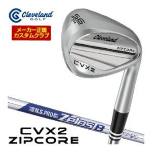 特注カスタムクラブ クリーブランド CVX 2 ZIPCORE ウエッジ N.S.PRO ZELOS...