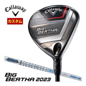 特注カスタムクラブ キャロウェイ BIG BERTHA 23 フェアウェイウッド グラファイト ツア...