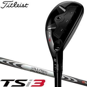 タイトリスト TSi3 ユーティリティメタル N.S. PRO Modus HYBRID