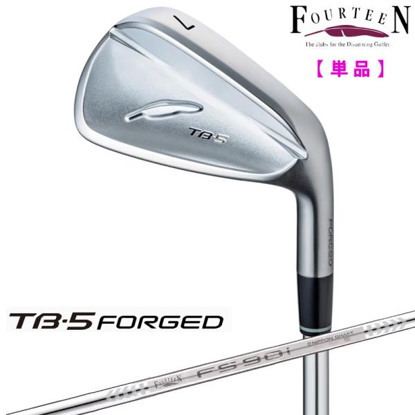 FOURTEEN 2024 フォーティーン TB-5 フォージド アイアン(単品) FS-90i ス...