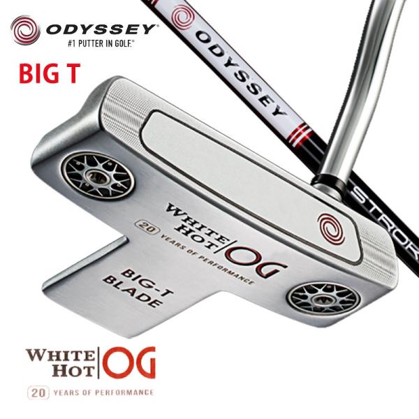 【ストロークラボシャフト】オデッセイ WHITE HOT OG パター BIG T BLADE 日本...