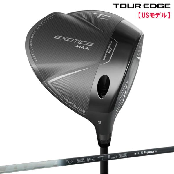 ツアーエッジ Tour Edge Exotics 2026 MAX ドライバー FUJI VENTU...
