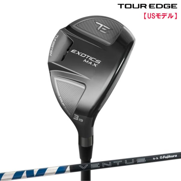 ツアーエッジ Tour Edge Exotics 2026 MAX ハイブリッド FUJI VENT...