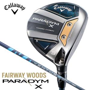 （セール）キャロウェイ PARADYM パラダイム X フェアウェイウッド（VENTUS TR 5 for Callaway）オリジナルカーボンシャフト【日本仕様正規品】2023｜golftown