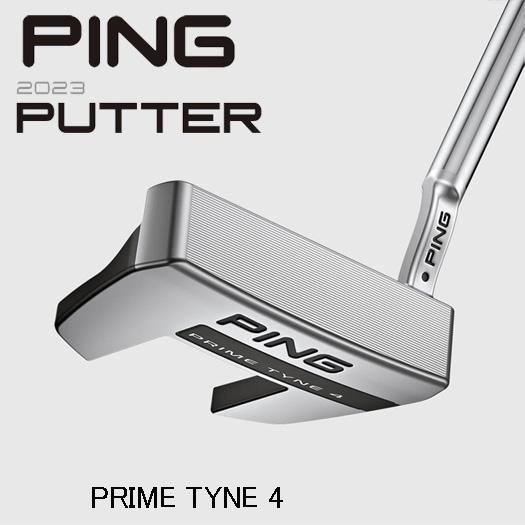 PING 2023 パター PRIME TYNE 4（プライムタイン４ ）