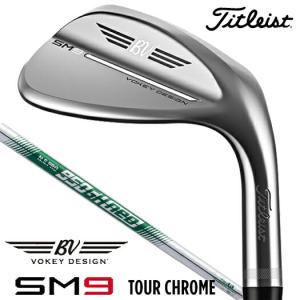 2022 タイトリスト ボーケイウェッジ SM9 ツアークローム仕上げ（N.S.PRO