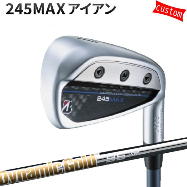 ゴルフクラブ カスタム ブリヂストン 245MAX アイアン  ダイナミックゴールド95 DG95 ...