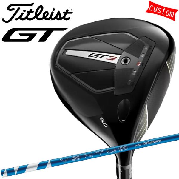 ゴルフクラブ タイトリスト TITLEIST GT3 ドライバー 24-ventus BLUEカスタ...