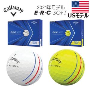 【USモデル】 2021年 キャロウェイ ERC ソフト ERC SOFT トリプルトラック ゴルフボール 1ダース　[12球入り]