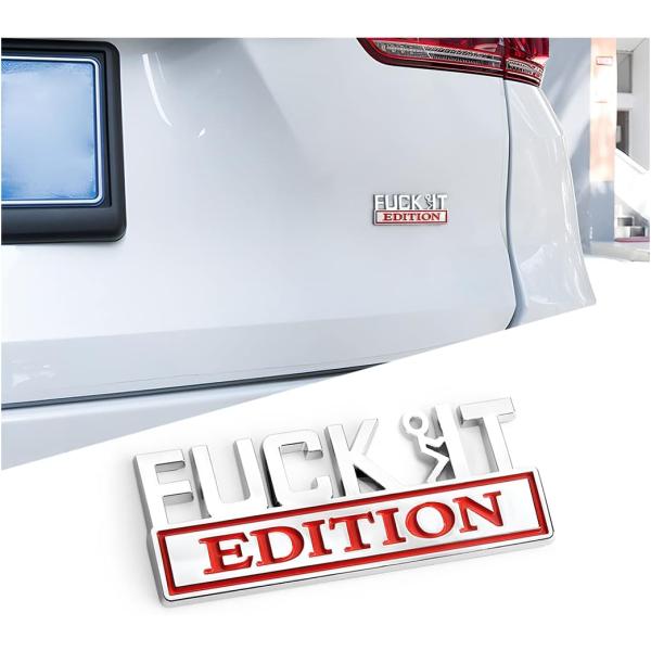 Fuck IT Edition Emblem for Car Car Side Rear Front...