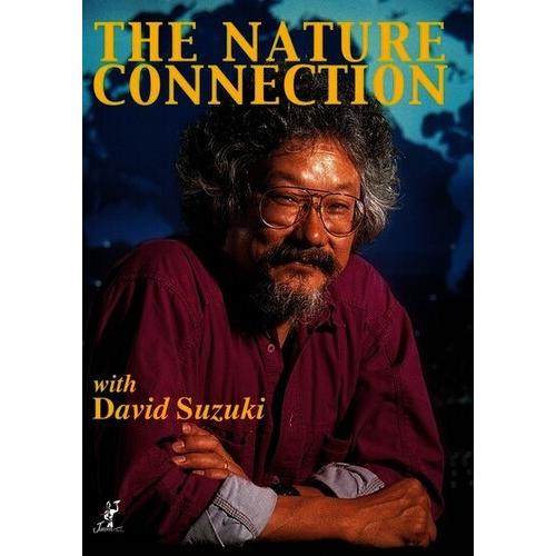 Nature Connection With David Suzuki / Nature Conne...