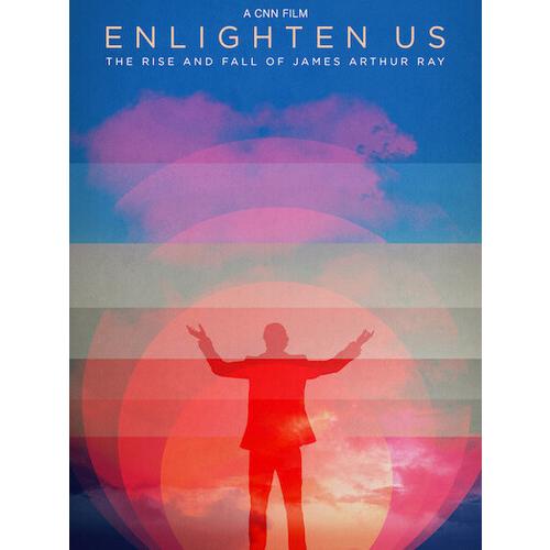 ENLIGHTEN US: THE RISE &amp; FALL OF JAMES ARTHUR RAY(...
