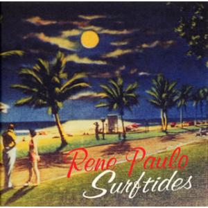[国内盤CD][新品]レネ・パウロ / SURFTIDES〜浜辺の歌〜
