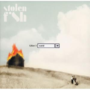 [国内盤CD][新品]ストールン・フィッシュ / Like I Said