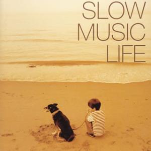 [国内盤CD]SLOW MUSIC LIFE