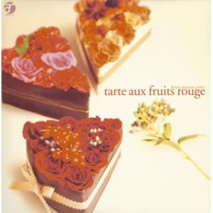 [国内盤CD]flower patissier series〜tarte aux fruits rouge