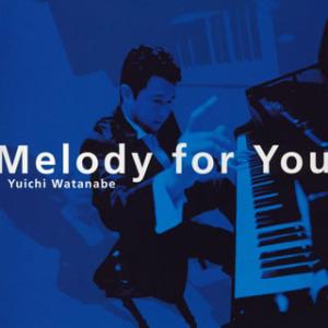[国内盤CD][新品]渡辺雄一 / メロディー・フォー・ユー〜メロディの贈りもの
