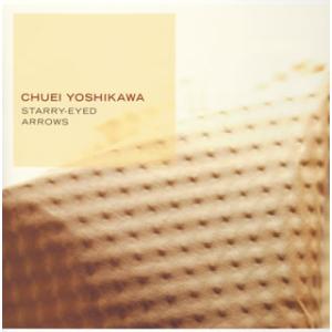 [国内盤CD][新品]CHUEI YOSHIKAWA / STARRY-EYED / ARROWS[...
