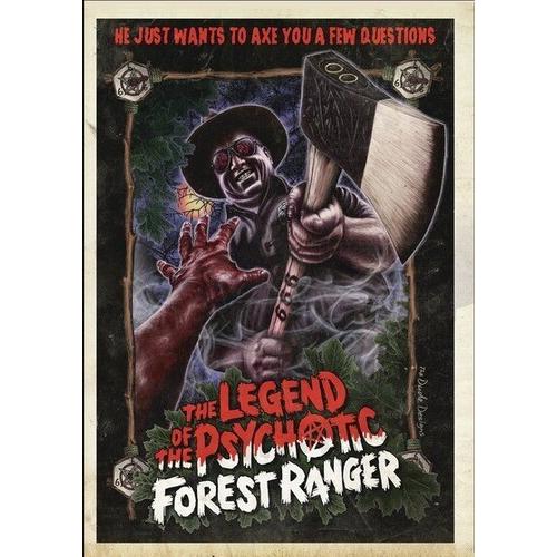 Legend Of The Psychotic Forest Ranger / The Legend...
