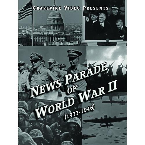 News Parade Of World War Ii (1937-1946) / News Par...