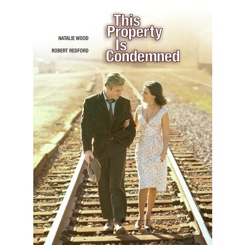 Property Is Condemned / The Property Is Condemned ...