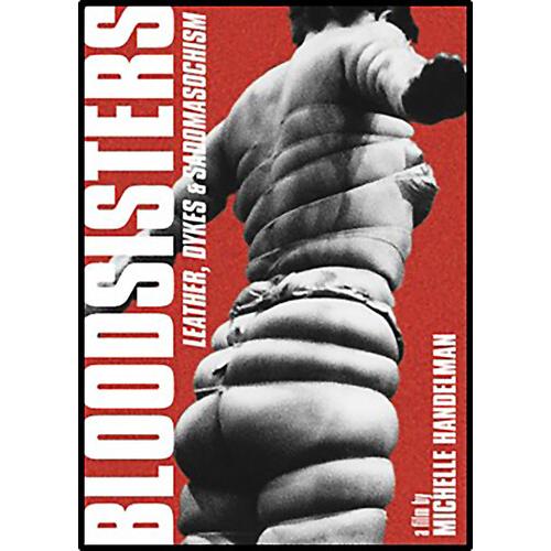 BLOODSISTERS: LEATHER, DYKES &amp; SADOMASOCHISM (1995...