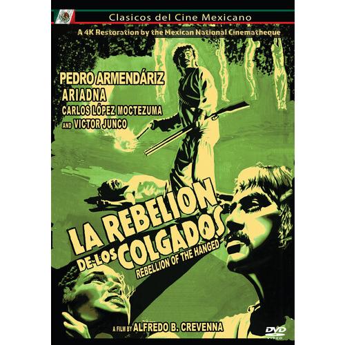 Rebelion De Los Colgados Aka The Rebelion Of The /...