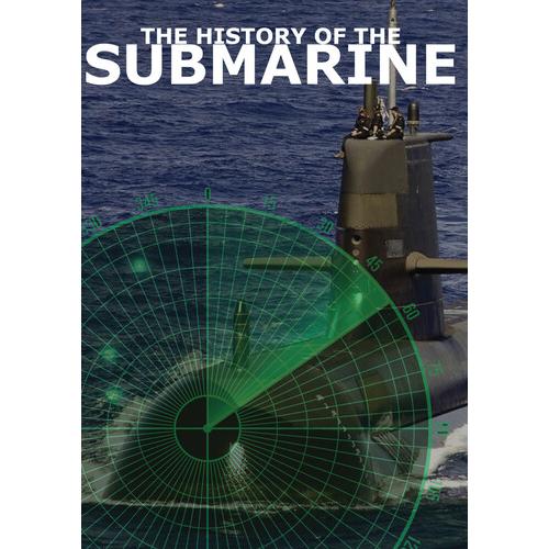 History Of The Submarine / The History Of The Subm...