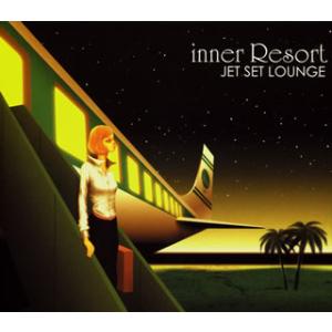 [国内盤CD][新品]inner Resort ジェットセット・ラウンジ