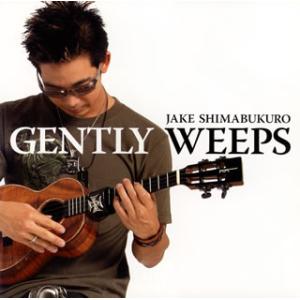 [国内盤CD][新品]JAKE SHIMABUKURO / GENTLY WEEPS