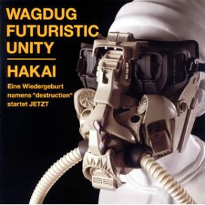[国内盤CD][新品]WAGDUG FUTURISTIC UNITY / HAKAI