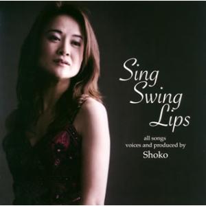 [国内盤CD][新品]Shoko / Sing Swing Lips