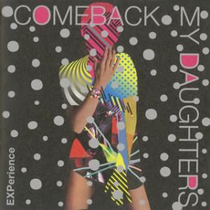 [国内盤CD][新品]COMEBACK MY DAUGHTERS / EXPerience