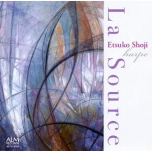 [国内盤CD][新品]La Source〜泉〜ハープの奏でる情景 東海林悦子(HP)
