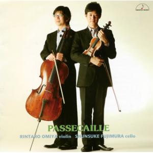 [国内盤CD][新品]パッサカリア〜ヴァイオリンとチェロのための作品集〜 大宮臨太郎(VN) 藤村俊...