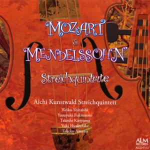 [国内盤CD][新品]モーツァルト&amp;メンデルスゾーン:弦楽五重奏曲 愛・知・芸術のもり弦楽五重奏団