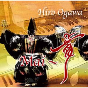 [国内盤CD][新品]ヒロオガワ / Mai〜舞