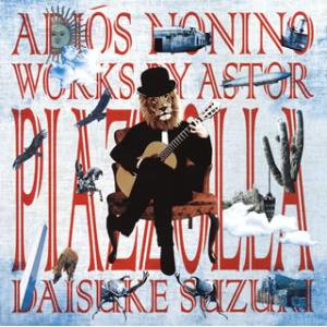 [国内盤CD][新品]アディオス・ノニーノ〜アストル・ピアソラ作品集 鈴木大介(G)