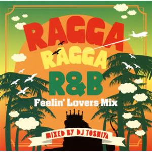 [国内盤CD][新品]RAGGA RAGGA R&amp;B-Feelin'Lovers Mix-