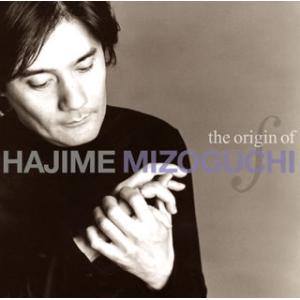 [国内盤CD][新品]溝口肇 / the origin of HAJIME MIZOGUCHI