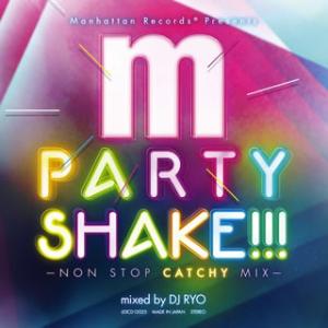 [国内盤CD][新品]MANHATTAN RECORDS(R) PARTY SHAKE!!!mixe...