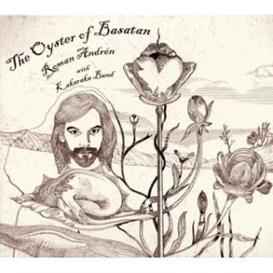 [国内盤CD][新品]ロマン・アンドレン / ジ・オイスター・オブ・バサタン