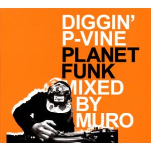 [国内盤CD][新品]DIGGIN' P-VINE:PLANET FUNK Mixed By MUR...