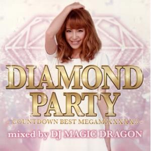 [国内盤CD][新品]DIAMOND PARTY-countdown best megamixxxxx!!!-mixed by DJ MAGIC DRAGON(2013/11/13発売)[★★]｜good-v