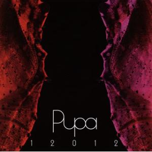 [国内盤CD]12012 / Pupa 2007〜2010 [CD+DVD][2枚組]